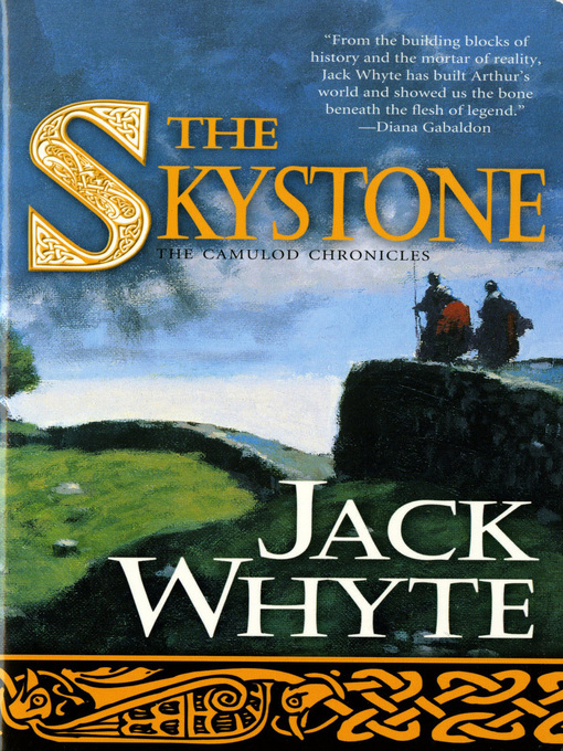 Title details for The Skystone by Jack Whyte - Wait list
